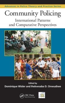 Community Policing : International Patterns and Comparative Perspectives