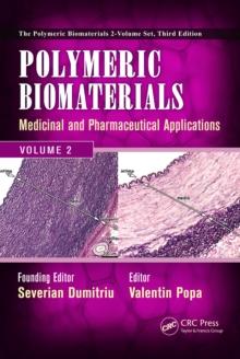 Polymeric Biomaterials : Medicinal and Pharmaceutical Applications, Volume 2