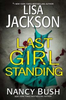 Last Girl Standing : A Novel of Suspense