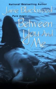 Between You And Me