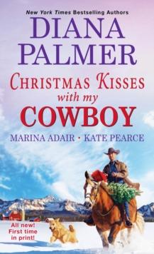 Christmas Kisses with My Cowboy : Three Charming Christmas Cowboy Romance Stories