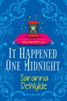 It Happened One Midnight : A Hilarious Magical RomCom