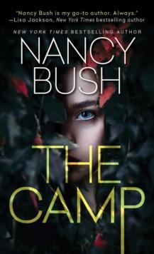 The Camp : A Thrilling Novel of Suspense with a Shocking Twist