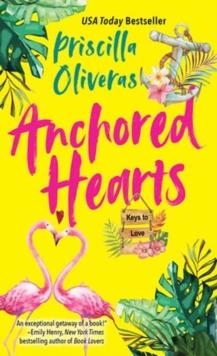 Anchored Hearts : An Entertaining Latinx Second Chance Romance