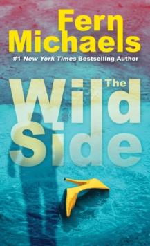 The Wild Side : A Gripping Novel of Suspense