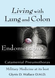 Living with Lung and Colon Endometriosis : Catamenial Pneumothorax