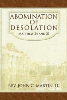 Abomination of Desolation : Matthew 24 and 25