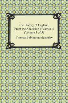 The History of England, From the Accession of James II (Volume 3 of 5)