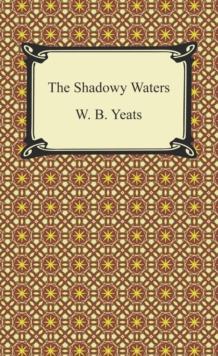 The Shadowy Waters