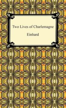 Two Lives of Charlemagne