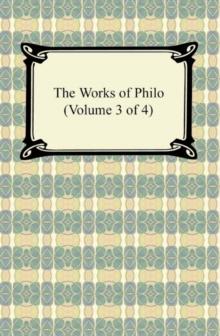 The Works of Philo (Volume 3 of 4)