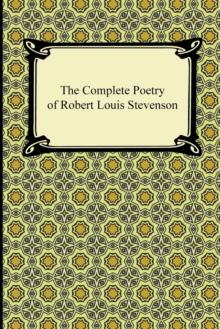 The Complete Poetry of Robert Louis Stevenson