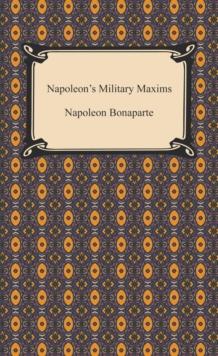 Napoleon's Military Maxims