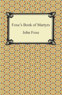 Foxe's Book of Martyrs