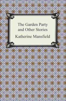 The Garden Party and Other Stories