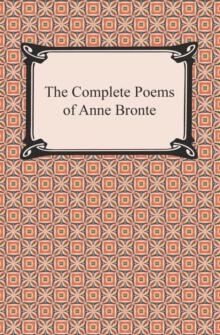 The Complete Poems of Anne Bronte