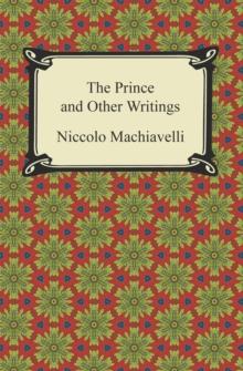 The Prince and Other Writings