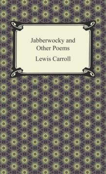 Jabberwocky and Other Poems