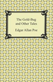 The Gold-Bug and Other Tales