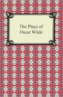 The Plays of Oscar Wilde