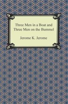 Three Men in a Boat and Three Men on the Bummel