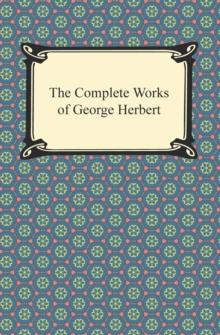 The Complete Works of George Herbert