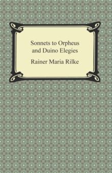 Sonnets to Orpheus and Duino Elegies