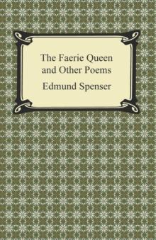 The Faerie Queen and Other Poems