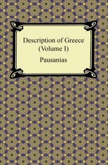 Description of Greece (Volume I)