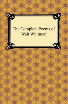 The Complete Poems of Walt Whitman