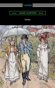 Emma (with an Introduction by Austin Dobson)