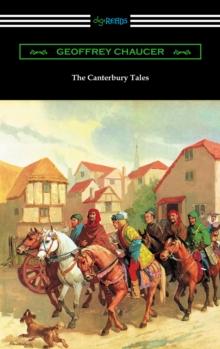 The Canterbury Tales (Annotated with a Preface by D. Laing Purves)