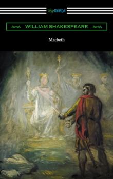 Macbeth (Annotated by Henry N. Hudson with an Introduction by Charles Harold Herford)