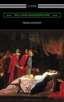 Romeo and Juliet (Annotated by Henry N. Hudson with an Introduction by Charles Harold Herford)