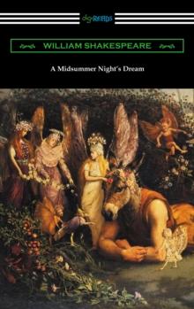 A Midsummer Night's Dream (Annotated by Henry N. Hudson with an Introduction by Charles Harold Herford)