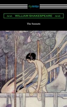 The Sonnets (Annotated by Henry N. Hudson with an Introduction by Charles Harold Herford)