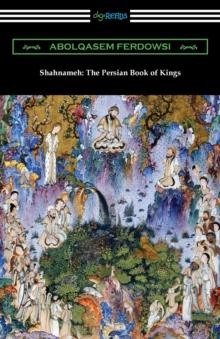 Shahnameh : The Persian Book of Kings