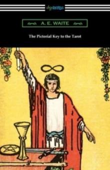 The Pictorial Key to the Tarot