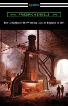 The Condition of the Working Class in England in 1844