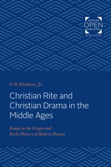 Christian Rite and Christian Drama in the Middle Ages