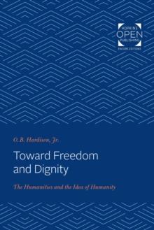 Toward Freedom and Dignity