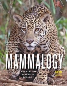 Mammalogy : Adaptation, Diversity, Ecology