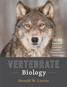 Vertebrate Biology : Systematics, Taxonomy, Natural History, and Conservation