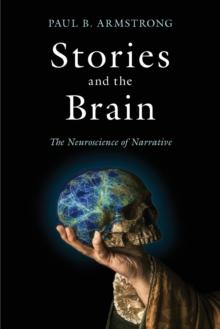 Stories and the Brain : The Neuroscience of Narrative