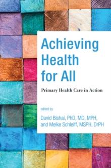 Achieving Health for All : Primary Health Care in Action