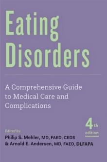 Eating Disorders : A Comprehensive Guide to Medical Care and Complications