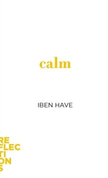 Calm : Brief Books about Big Ideas