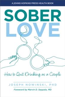 Sober Love : How to Quit Drinking as a Couple