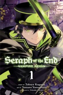 Seraph of the End, Vol. 1 : Vampire Reign