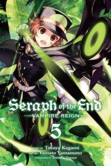 Seraph of the End, Vol. 5 : Vampire Reign